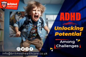 ADHD: Unlocking Potential Among Challenges