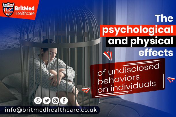 The psychological & physical effects of undisclosed behaviors on individual