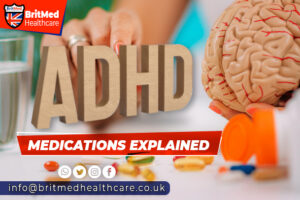 ADHD Medications Explained