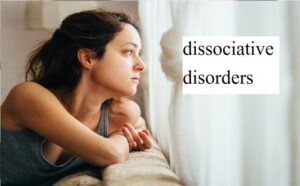 Struggling with Dissociative Disorders