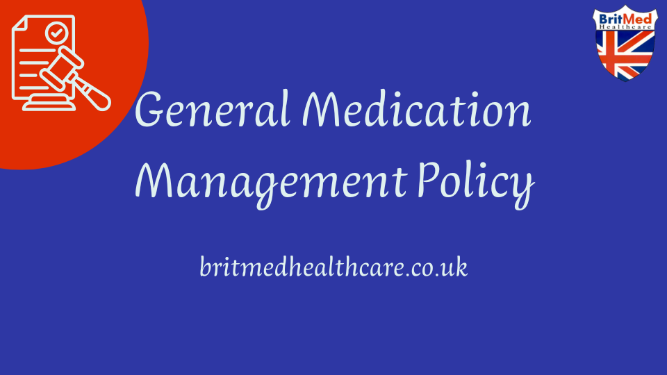 Britmed General Medication Management Policy
