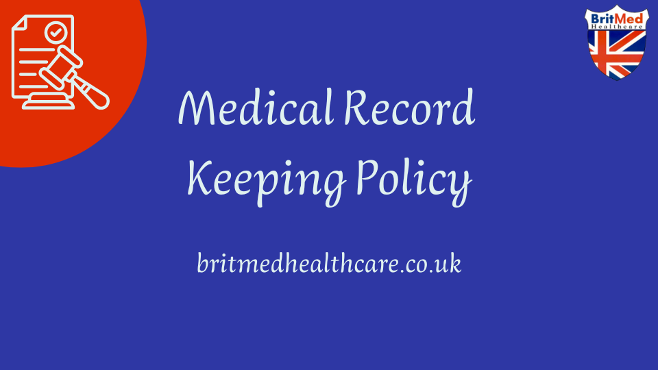 Britmed Medical Record Keeping Policy
