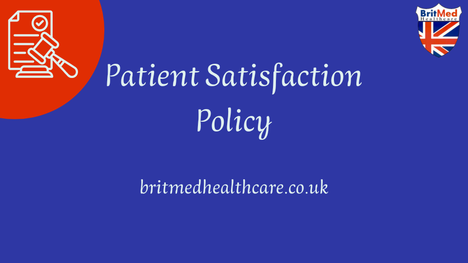 Britmed Patient Satisfaction Policy