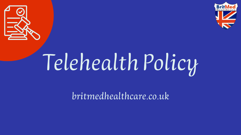 Britmed Telehealth Policy