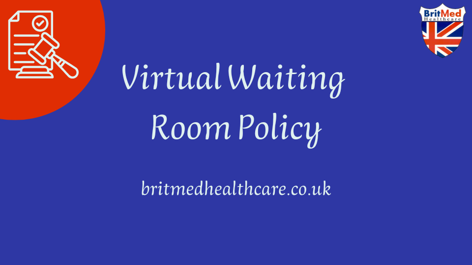 Britmed Virtual Waiting Room Policy